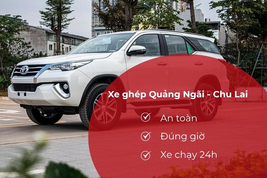 xe ghép Chu Lai đi Quảng Ngãi Xe ghép Chu Lai Quảng Ngãi