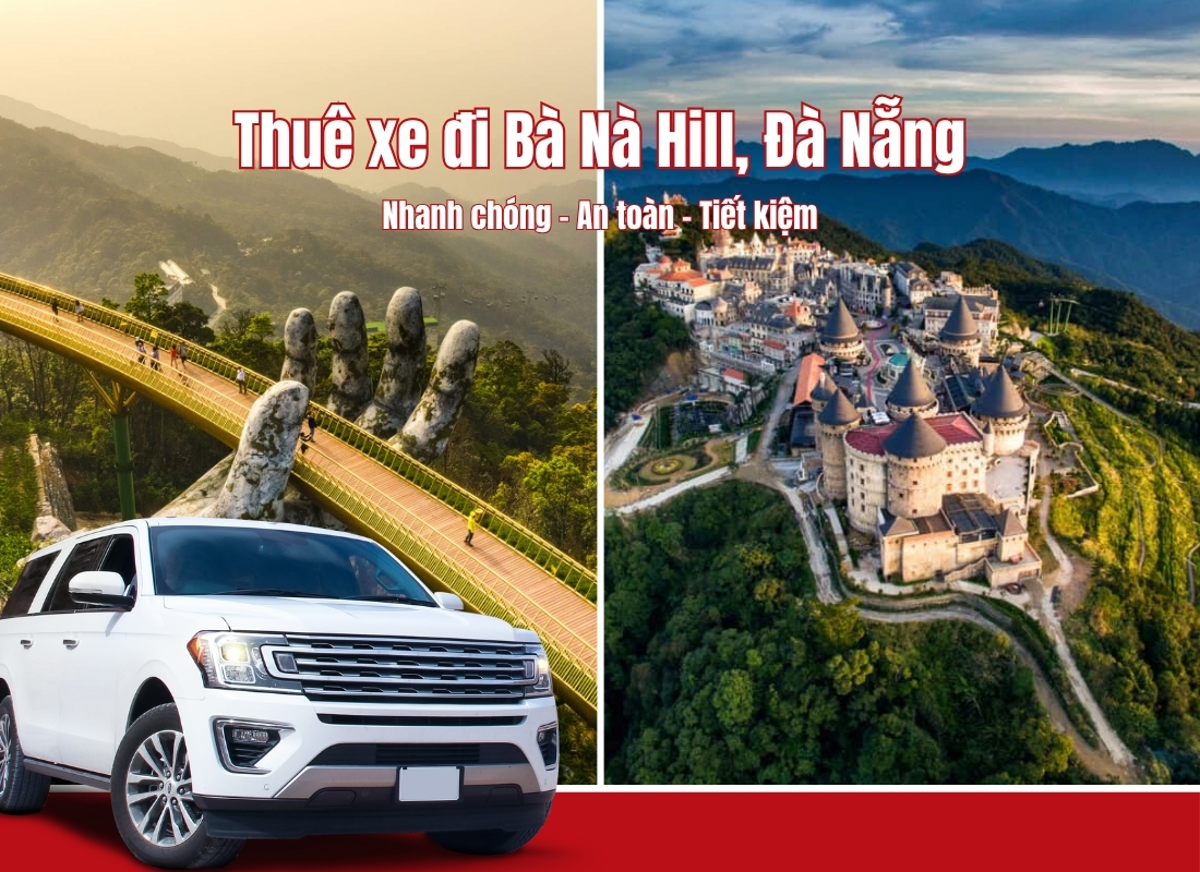 thuê xe đi bà nà hill Thuê xe đi bà nà hill