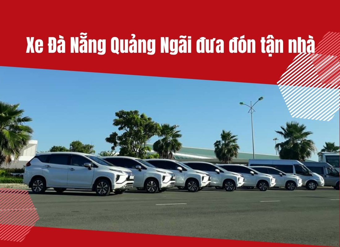 xe đà nẵng quảng ngãi đón tận nhà Xe Đà Nẵng Quảng Ngãi đưa đón tận nơi