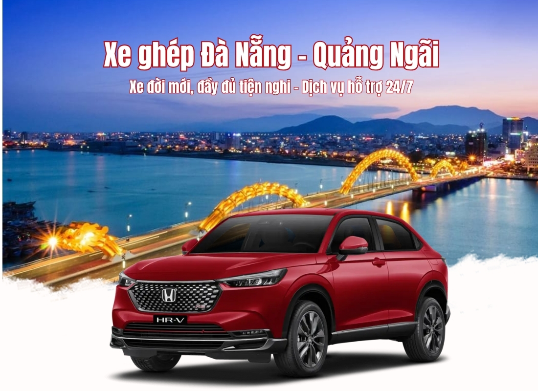 dịch vụ xe ghép đà nẵng quảng ngãi giá tốt nhất Xe ghép Đà Nẵng Quảng Ngãi