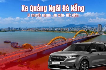 Xe Đà Nẵng Quảng Ngãi đưa đón tận nơi