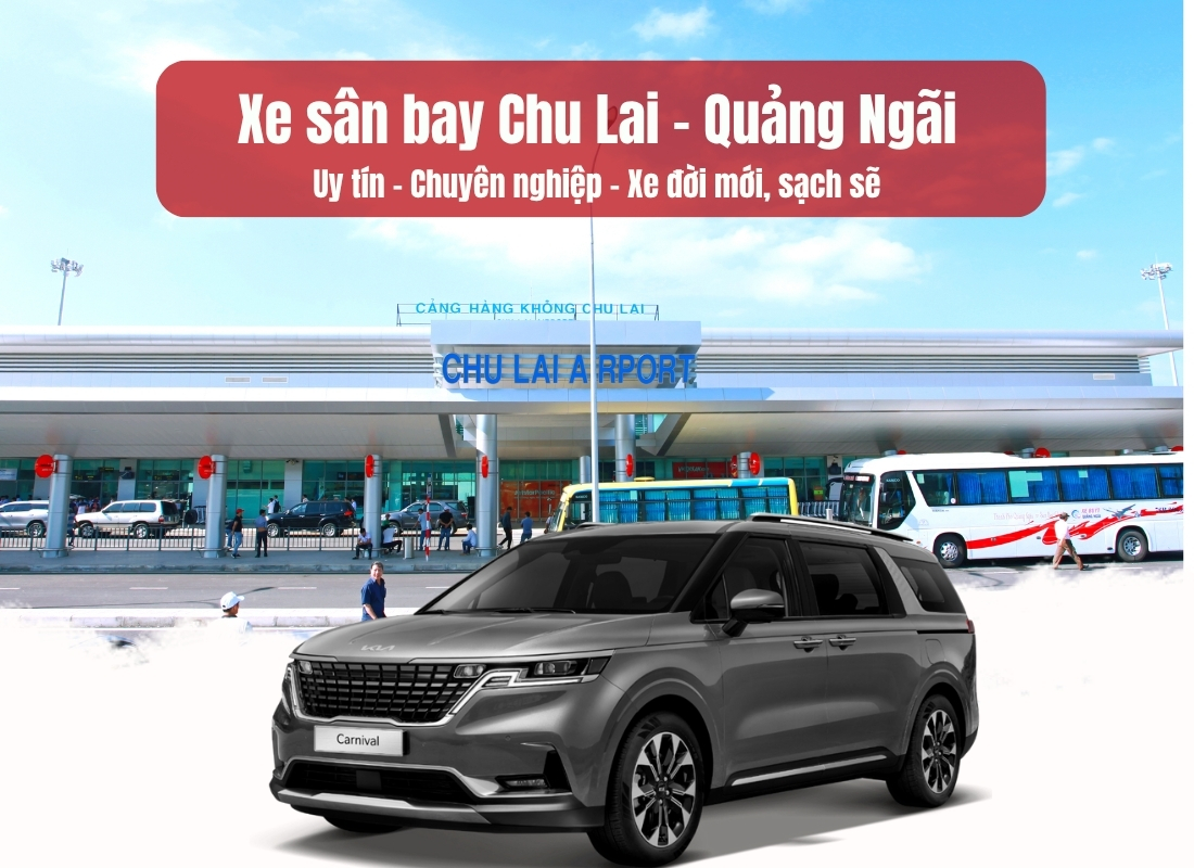 Thuê xe Chu Lai Quảng Ngãi