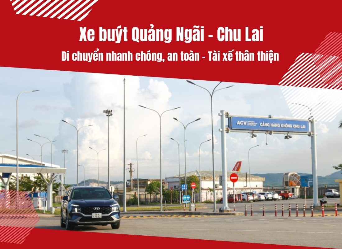 Xe buýt Quảng Ngãi đi Chu Lai