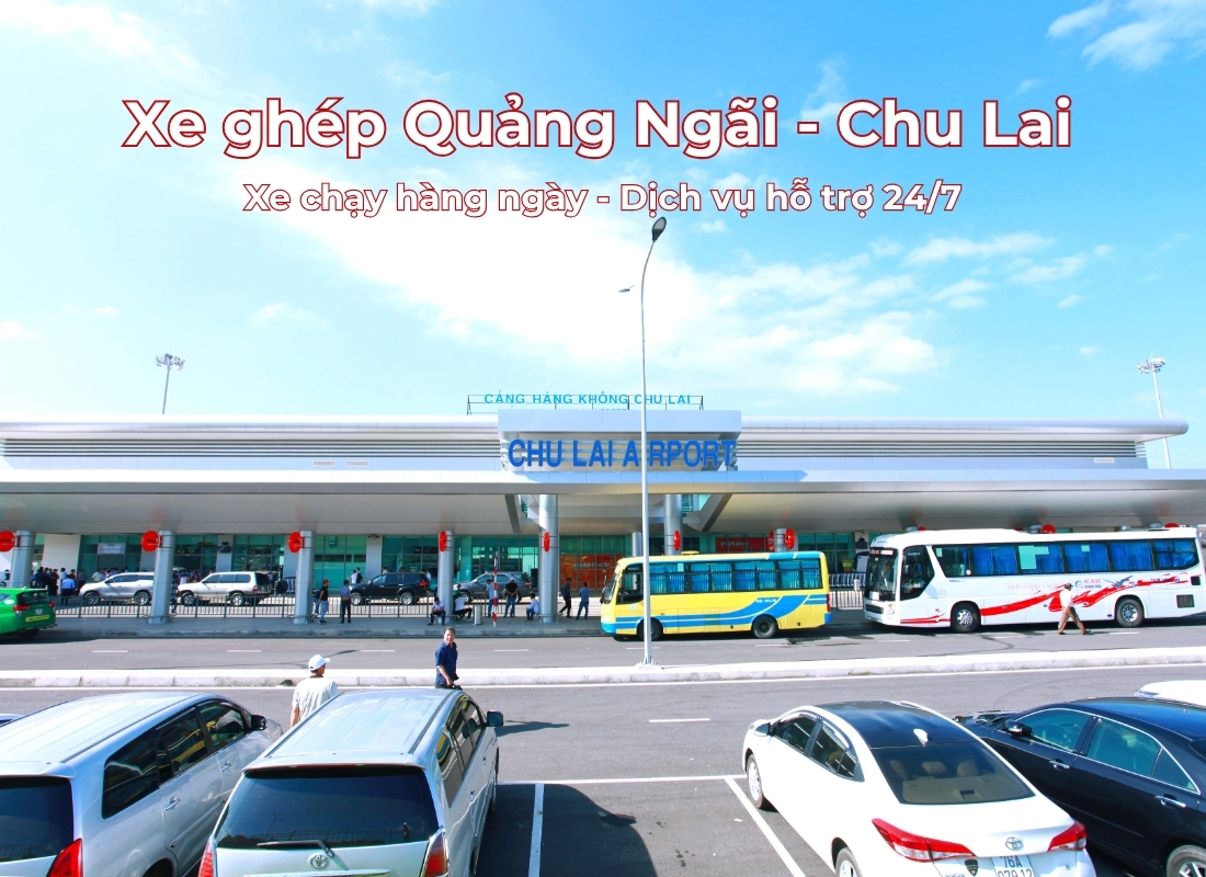 Xe ghép Quảng Ngãi đi Chu Lai