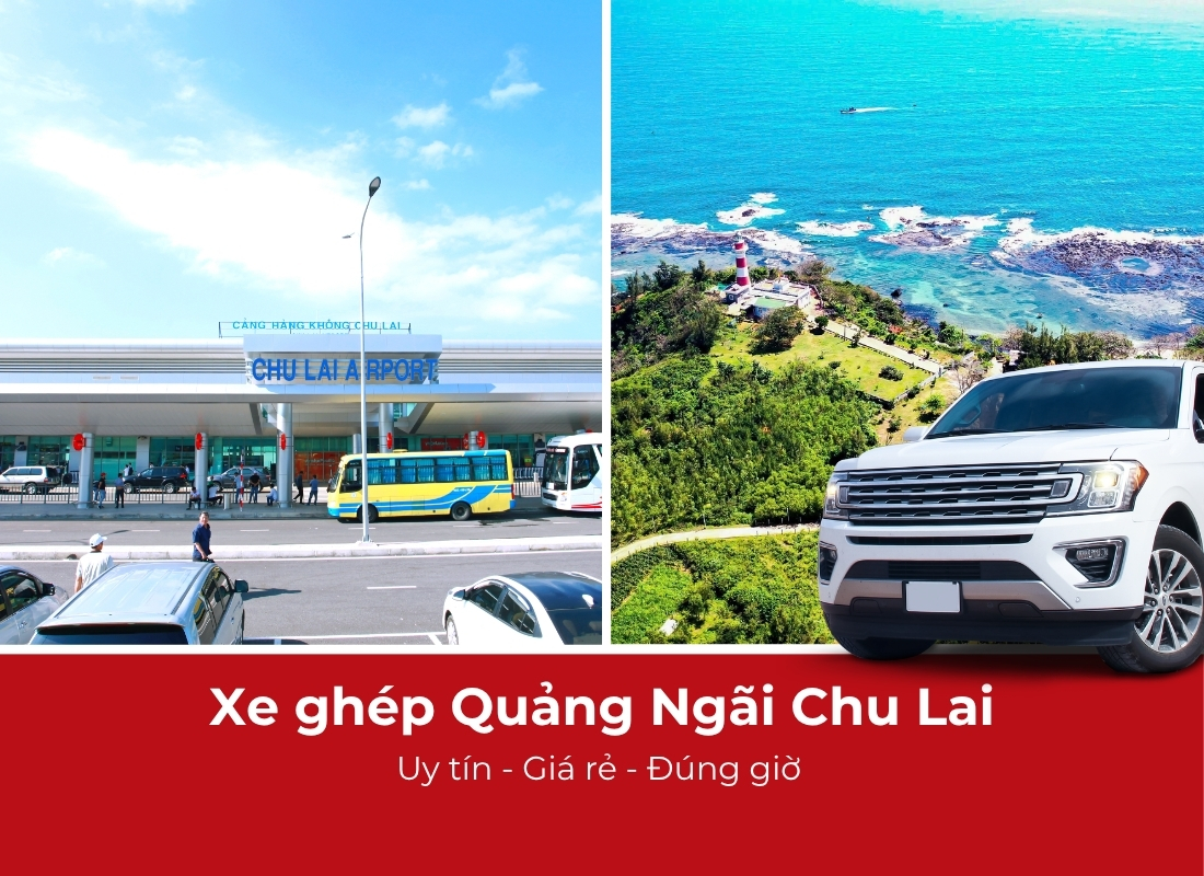 Xe ghép Quảng Ngãi đi Chu Lai